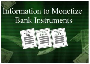 Monetize A Bank Instrument – Monetizing Rated And Non Rated SBLC’s